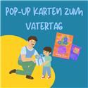 Veranstaltungsbild Pop-Up Karte zum Vatertag
